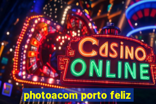 photoacom porto feliz